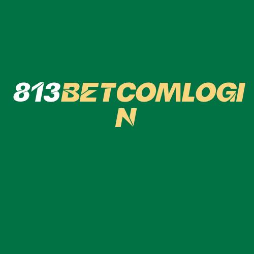 Logo da 813BETCOMLOGIN